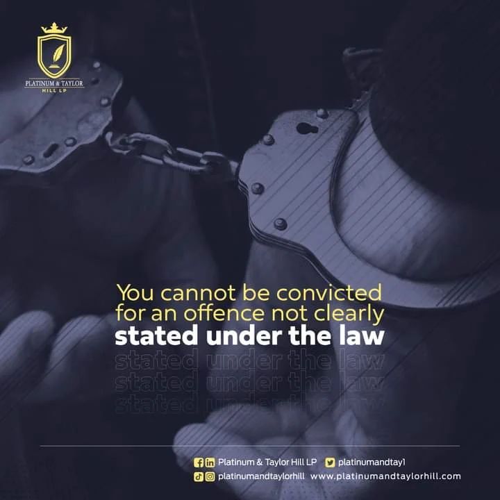 You Cannot Be Convicted For An Offence Clearly Stated Under The Law